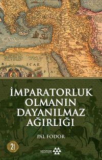 İmparatorluk Olmanın Dayanılmaz Ağırlığı