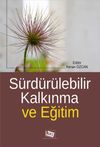 S&uuml;rd&uuml;r&uuml;lebilir Kalkınma ve Eğitim