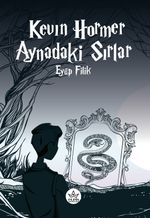 Kevin Hormer & Aynadaki Sırlar