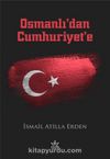 Osmanlı’dan Cumhuriyet’e