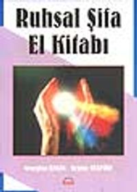 Ruhsal Şifa El Kitabı
