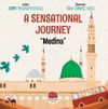 A Sensatıonal Journey &ldquo;Medina&rdquo;