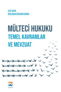 Mülteci Hukuku & Temel Kavramlar ve Mevzuat