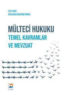 Mülteci Hukuku & Temel Kavramlar ve Mevzuat