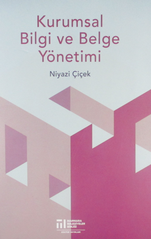 Kurumsal Bilgi ve Belge Yönetimi 
