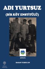 Adı Yurtsuz - Bir Köy Estitülü  