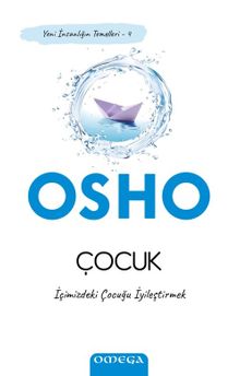 Çocuk & İçimizdeki Çocuğu İyileştirmek