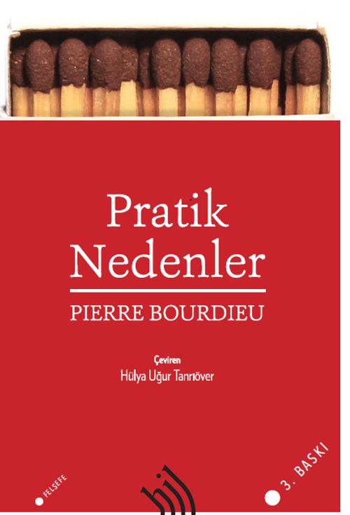 Pratik Nedenler : Eylem Kuramı Üzerine