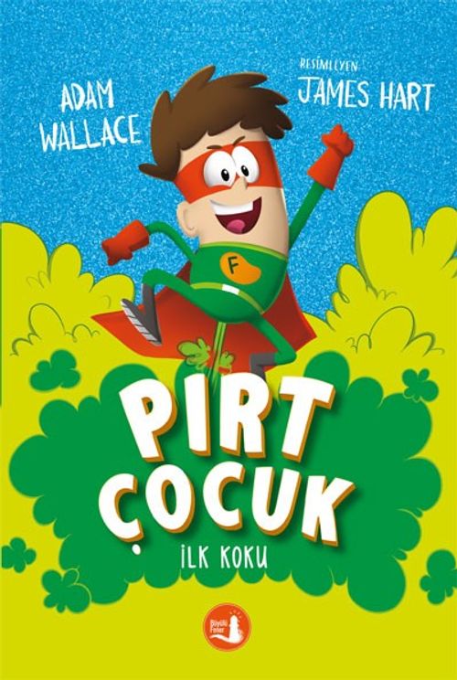 Pırt Çocuk 1 / İlk Koku