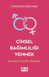 Cinsel Bağımlılığı Yenmek