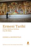 Ermeni Tarihi & Ermeni Halkının Tarihine Kısa Bir Bakış