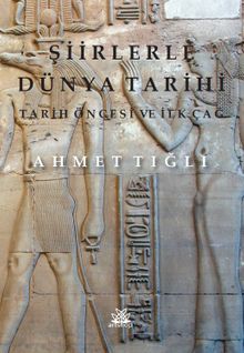 Şiirlerle Dünya Tarihi & Tarih Öncesi ve İlk Çağ
