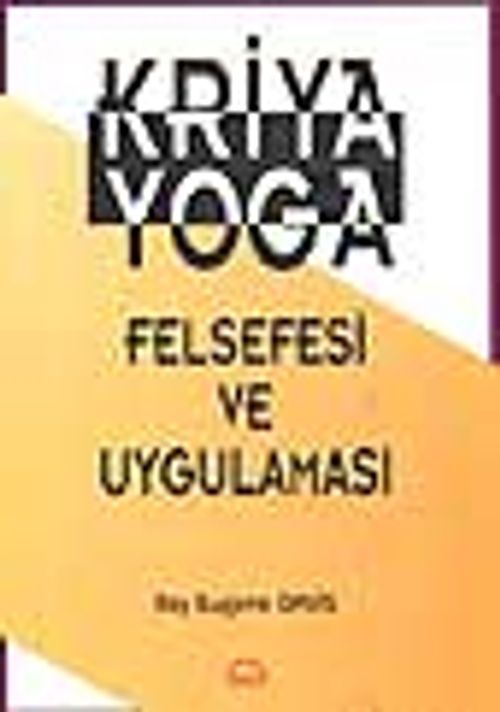 Kriya Yoga Felsefesi ve Uygulaması