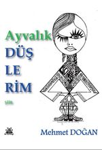 Ayvalık Düşlerim