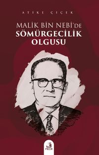 Malik bin Nebi'de Sömürgecilik Olgusu