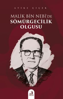 Malik bin Nebi'de Sömürgecilik Olgusu