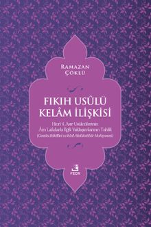 Fıkıh Usûlü Kelam İlişkisi