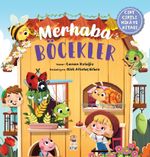 Merhaba Böcekler (Cırt Cırtlı Hikaye Kitabı)