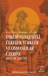 Eski Dünya Çeşitli Ülkeler Türkler ve Osmanlılar Üzerine / Resimli Kültür Tarihi Defteri 1