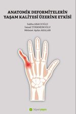Anatomik Deformitelerin Yaşam Kalitesi Üzerine Etkisi