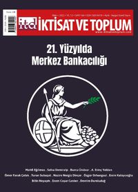 İktisat ve Toplum Dergisi 144. Sayı: 21. Yüzyılda Merkez Bankacılığı