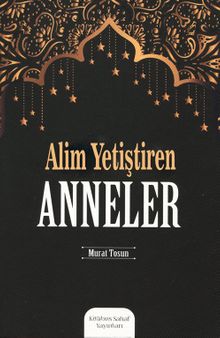 Alim Yetiştiren Anneler