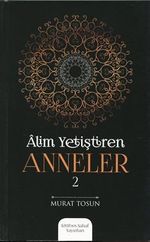Alim Yetiştiren Anneler 2