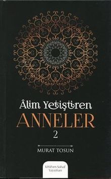 Alim Yetiştiren Anneler 2