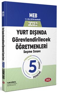 2023 MEB Yurt Dışında Görevlendirilecek Öğretmenleri Seçme Sınavı Premıum 5 Deneme Sınavı  