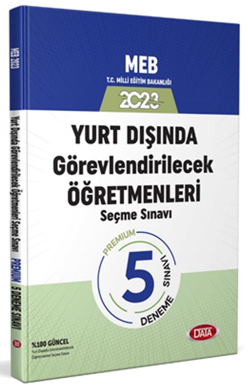 2023 MEB Yurt Dışında Görevlendirilecek Öğretmenleri Seçme Sınavı Premıum 5 Deneme Sınavı  