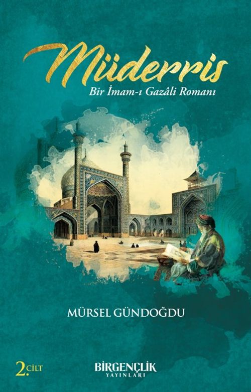 Müderris (2. Cilt) & Bir İmam-ı Gazali Romanı