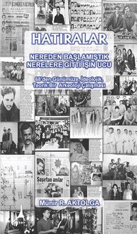 Hatıralar & Nereden Başlamıştık Nerelere Gitti İşin Ucu 