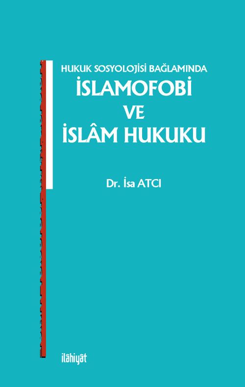 Hukuk Sosyolojisi Bağlamında İslamofobi ve İslam Hukuku