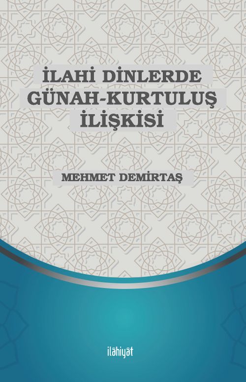 İlahi Dinlerde Günah-Kurtuluş İlişkisi