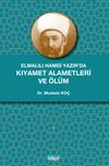 Elmalılı Hamdi Yazır&rsquo;da Kıyamet Alametleri ve &Ouml;l&uuml;m