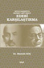 Müfdî Zekeriyya Mehmet Akif Ersoy Edebî Karşılaştırma