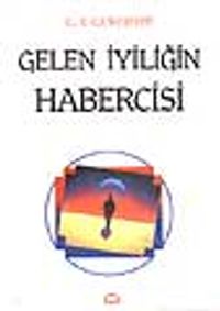 Gelen İyiliğin Habercisi