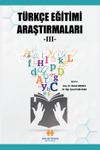 T&uuml;rk&ccedil;e Eğitimi Araştırmaları III
