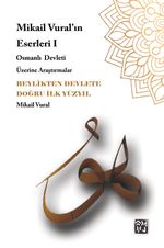 Beylikten Devlete Doğru İlk Yüzyıl