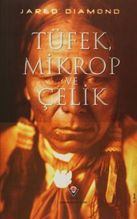 Tüfek Mikrop ve Çelik (Ciltli)