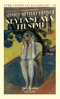 Şeytankaya Tılsımı (Günümüz Türkçesiyle) (Ciltli)