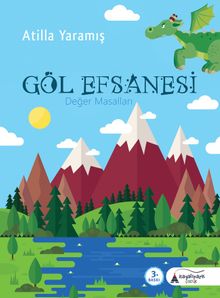 Göl Efsanesi & Değer Masalları