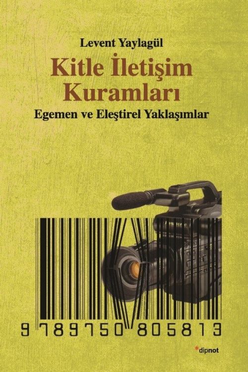 Kitle İletişim Kuramları & Egemen ve Eleştirel Yaklaşımlar