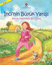 İnci'nin Büyük Yarışı & Astım Hakkında Bir Öykü - Theresa Martin Golding