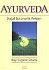 Ayurveda Doğal B&uuml;t&uuml;nsellik Rehberi