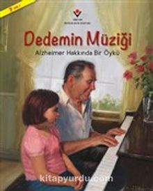 Dedemin Müziği & Alzheimer Hakkında Bir Öykü