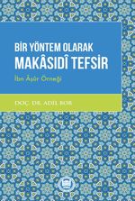 Bir Yöntem Olarak Makasıdî Tefsir & İbn Âşûr Örneği