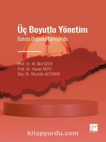 Üç Boyutlu Yönetim & Batıda Doğuda  Türkiye' de