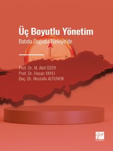Üç Boyutlu Yönetim & Batıda Doğuda  Türkiye' de