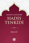 Hanefi Usul&uuml;nde Hadis Tenkidi